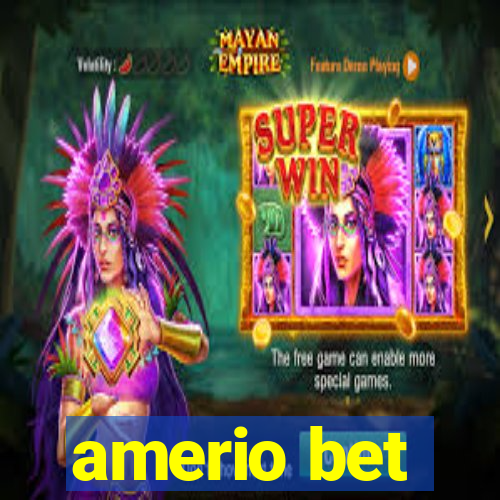 amerio bet